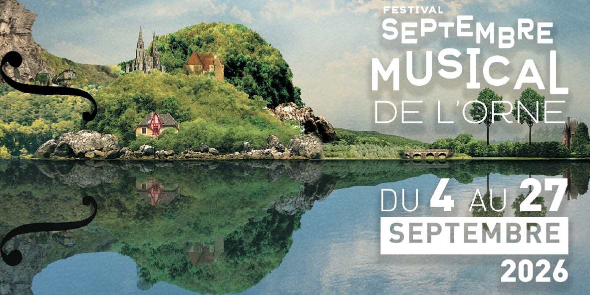 SEPTEMBRE MUSICAL DE L'ORNE